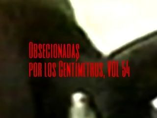 Obsesionadas Por Los Centímetros / Vol 54